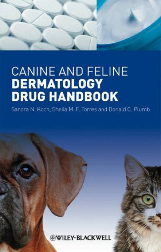 Canine And Feline Dermatology Drug Handbook PDF Book