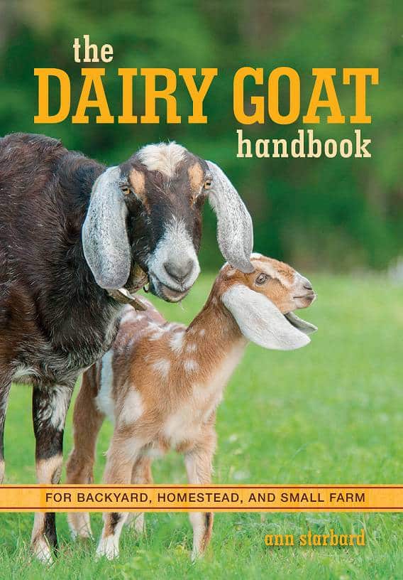 The Dairy Goat Handbook For Backyard, Homestead, And Small Farm PDF