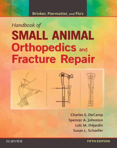 Brinker, Piermattei And Flo's Handbook Of Small Animal Orthopedics And Fracture Repair 5 Edition