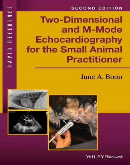 Two Dimensional And M Mode Echocardiography For The Small Animal Practitioner