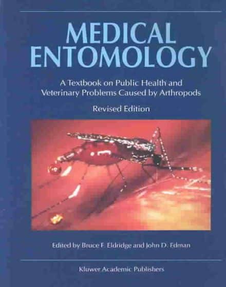 Medical Entomology A Textbook On Public Health And Veterinary Problems Caused By Arthropods