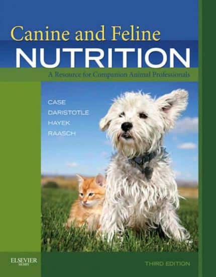 Canine And Feline Nutrition 3 Edition A Resource For Companion Animal Professionals