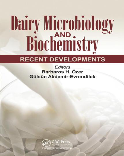 Dairy Microbiology And Biochemistry Recent Developments