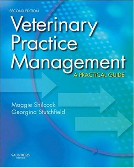 Veterinary Practice Management A Practical Guide Second Edition