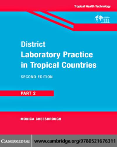 District Laboratory Practice In Tropical Countries Part 2