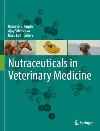 Nutraceuticals In Veterinary Medicine