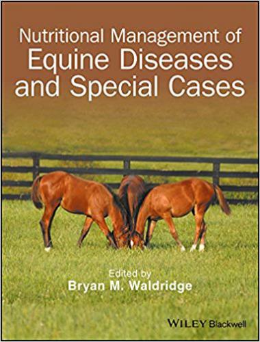 Nutritional Management Of Equine Diseases And Special Cases 1st Edition