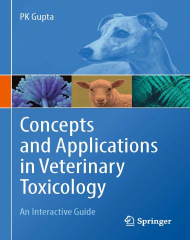 Concepts And Applications In Veterinary Toxicology An Interactive Guide