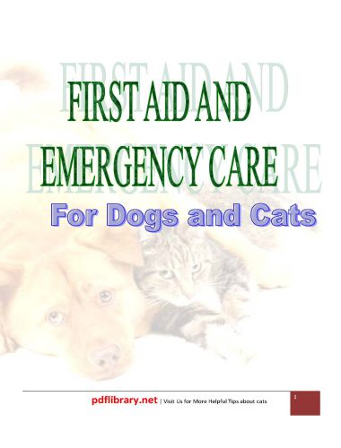 First Aid And Emergency Care For Dogs And Cats