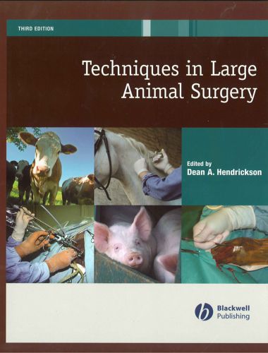 Techniques In Large Animal Surgery 3rd Edition