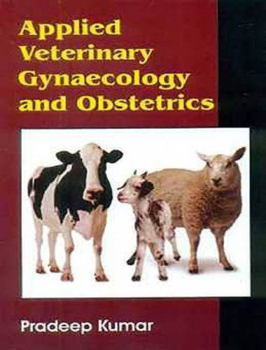 Applied Veterinary Gynaecology And Obstetrics PDF