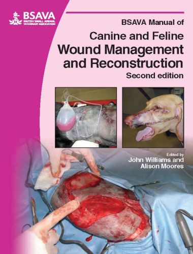 Manual Of Canine And Feline Wound Management And Reconstruction 2nd Edition