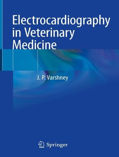 Electrocardiography In Veterinarary Medicine 1st Edition