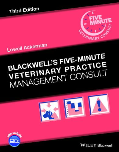 Blackwells Five Minute Veterinary Practice Management Consult, 3rd Edition