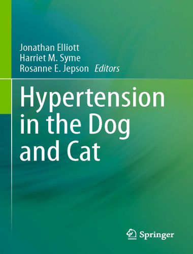 Hypertension In The Dog And Cat 1st Edition